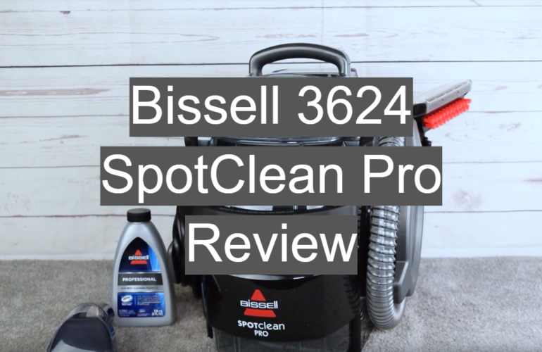 Bissell 3624 SpotClean Pro Review