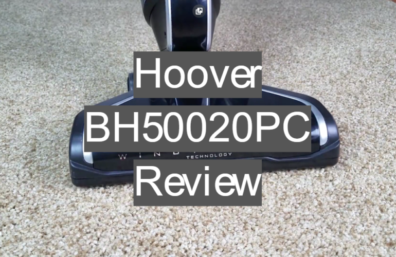 Hoover BH50020PC Review