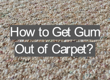 How to Get Gum Out of Carpet?