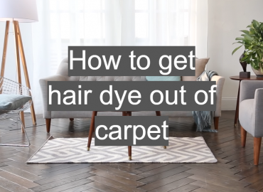 How to Get Hair Dye Out of Carpet?